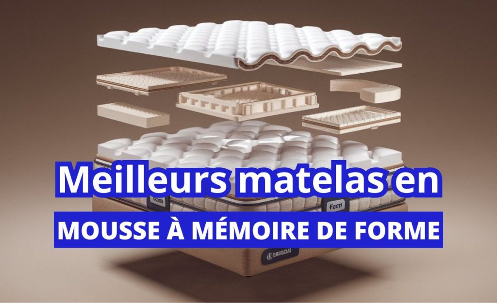 Meilleurs matelas en mousse à mémoire de forme et guide d'achat d'un matelas en mousse